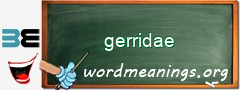 WordMeaning blackboard for gerridae